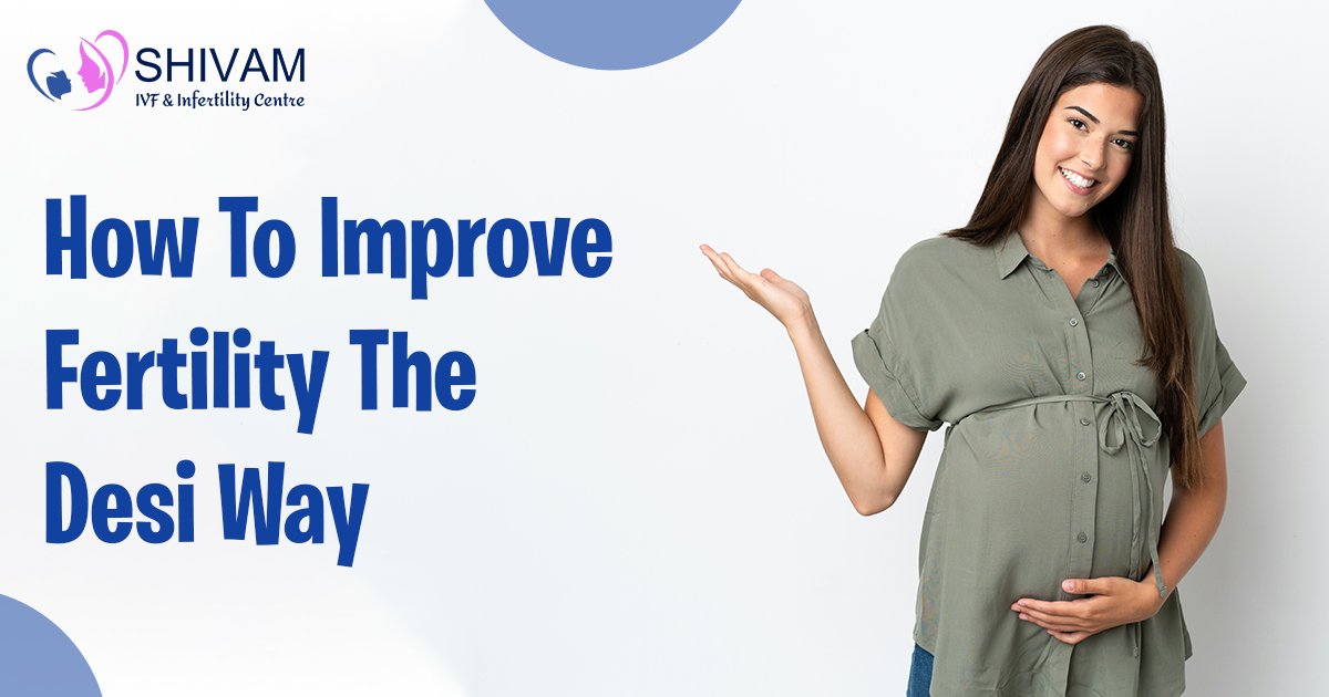 How to improve fertility the desi way, Indian Foods to Improve Fertility Levels, How to improve fertility in a desi way, Improve Fertility, How to improve Fertility, Fertility, Fertility Levels, Increase Fertility,